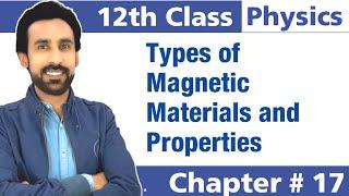 Paramagnetic, Diamagnetic and Ferromagnetic Materials  || 12th Class Physics - Chapter 17