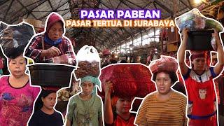 PASAR PABEAN -  PASAR TERTUA DI SURABAYA