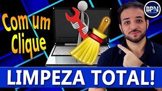 Como Fazer uma LIMPEZA COMPLETA no Windows com UM CLIQUE!