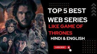 Top 5 Best Web Series Like Game of Thrones in Hindi (& eng.) #gameofthrones #webseries #best #top