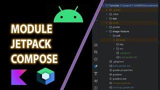 Module - Jetpack Compose