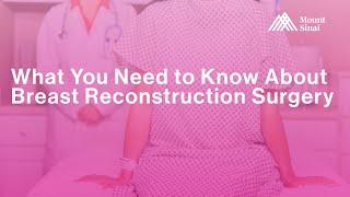 What You Need to Know About Breast Reconstruction Surgery