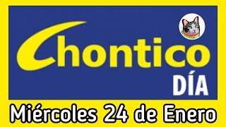 Resultado EL CHONTICO DIA Miercoles 24 de Enero de 2024