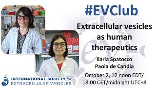 Ilaria Spatocco and Paola de Candia: extracellular vesicles as human therapeutics