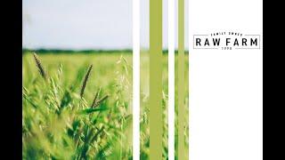 About RAW FARM