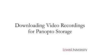 Downloading Recordings for Panopto Storage