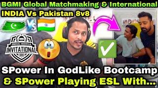 SPower Spotted In GodL Bootcamp & SPower Team? Big BMPS Vs International Clash Global Matchmaking