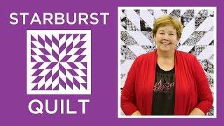 Make an Easy Starburst Quilt with Jenny Doan of Missouri Star! (Video Tutorial)