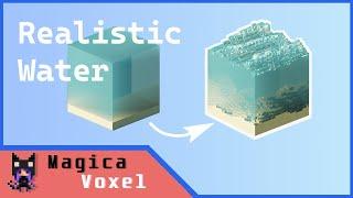 Realistic Water in MagicaVoxel