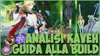 UN 4* BASATO SUL BLOOM - KAVEH: BUILD E ANALISI DEL PERSONAGGIO [GENSHIN IMPACT ITA]