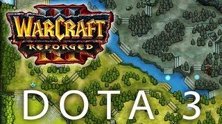 Dota 3 — Warcraft III: REFORGED Defense of the Ancients: Allstars