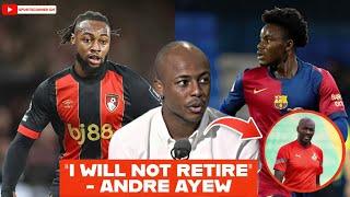 I WILL NOT RETIRE - ANDRE AYEW ON BLACK STARS RETIREMENT, EPL COACH ON SEMENYO