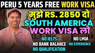 Peru Work visa for Indian | Peru Work Visa | Peru Work visa for Indian