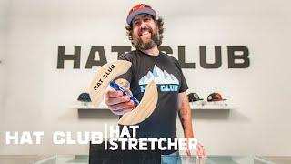 How to make your hat bigger…the Hat Club Hat Stretcher!