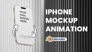 iPhone 3D Mockup Animation [2/2] | Blender Beginner Tutorial