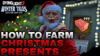 How To Farm Christmas Presents & Winter Sweets In Winter Event Dying Light 2