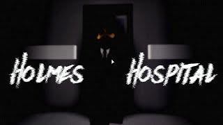 Roblox Horror Portals:Holmes Hospital-So he did all of this?