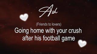 Going home with your crush after his football game.. | ASMR Boyfriend Roleplay