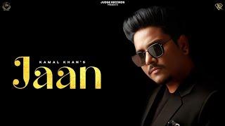 Jaan (Official Video) Kamal Khan x Judge Records