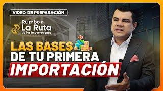 Las Bases De Tu Primera Importación