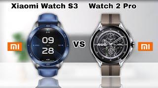 Xiaomi Watch S3 Vs Xiaomi Watch 2 Pro