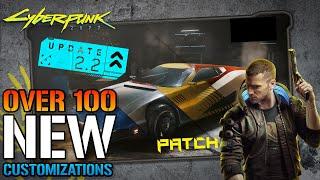 Cyberpunk 2077 Just Got A HUGE NEW UPDATE! OVER 100 New Customizations! Update 2.2 (Patch Notes)