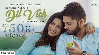 Dil Vich | Bhaumik Patel | Ft. Jahnvi Chauhan | Cloudland Entertainment | Original 2021