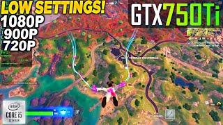 Fortnite Chapter 5 Season 4 GTX 750 Tİ + İ5 10400F - 1080p 900p 720p Low, Performance Mode,