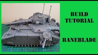 Building tutorial - Baneblade Superheavy - Astra Militarum 40k - step by step assembly guide