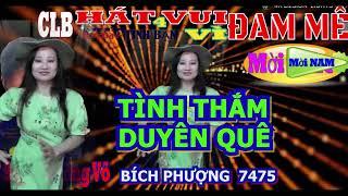 TÌNH THẮM DUYÊN QUÊ   ️ Mời KÉP   REMIX NHAC   HÁT VỚI BÍCH PHƯƠNG  7475 Mời ACE  ️