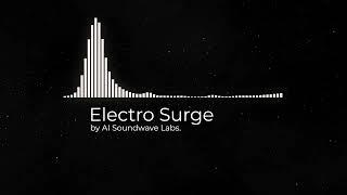 Electro Surge by AI Soundwave Labs.