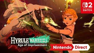 Hyrule Warriors: Age of Imprisonment – Nintendo Direct | Nintendo Switch 2