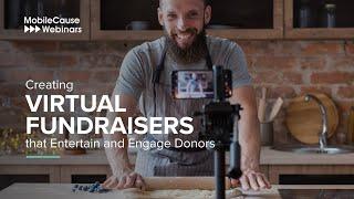 Creating Virtual Fundraisers that Entertain and Engage Donors