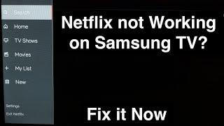 Netflix not working on Samsung Smart TV -  Fix it Now