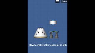 How to Make Better Capsules in SFS #sfs #spaceflight #rockets #space #sfss #spacetravel #spaceship