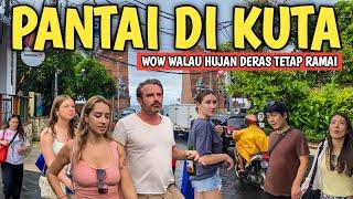 SITUASI SETELAH HUJAN DERAS DI PANTAI KUTA BALI: KONDISI BALI SAAT INI