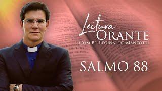 LEITURA ORANTE | Salmo 88 - PARTE 1 | 09/09/2024 | @PadreManzottiOficial