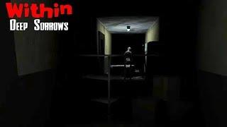 Within Deep Sorrows Walkthrough Gameplay (Horror Game)