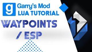 15: Garry's Mod Lua Tutorial - Waypoints - ESP - ToScreen