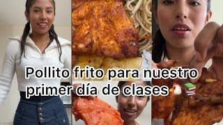 Preparemos Pollito frito para nuestro primer día de clases 