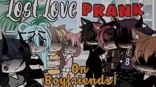 Lost Love Prank on Boyfriends Gacha Life