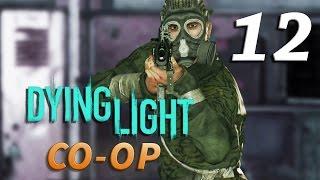 Совместное прохождение игры Dying Light — Часть 12: Человек в противогазе (CO-OP)