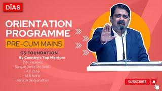 ORIENTATION PROGRAMME by AP OJHA SIR | GS Pre Cum Mains | 2021 | #upsc #delhi #dias