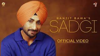 SADGI (Official Video)| Ranjit Bawa | Desi Crew | Mandeep Mavi | Sukh Sanghera | Album Melodic Gabru