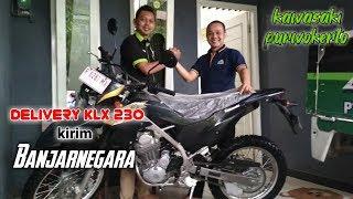 Delivery kawasaki klx 230 | proses pengiriman motor baru #kawasaki #klx230 #banjarnegara