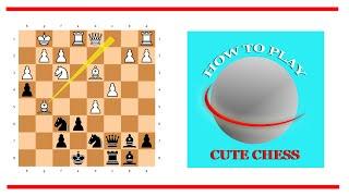 Cute Chess GUI - Base Functions - How to play a Game