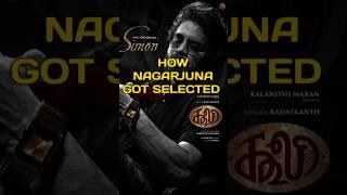 How nagarjuna got selected for coolie #coolie #nagarjuna #rajnikanth #lokeshkanagaraj