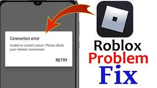 how to fix roblox unable to contact server android | unable to contact server roblox