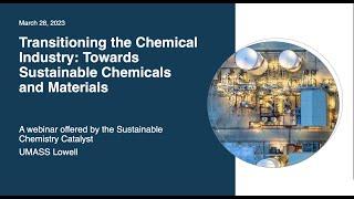 [WEBINAR] Transitioning the Chemical Industry: Towards Sustainable Chemicals and Materials