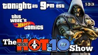 Hot 10 Comic Books  Top Trending Comics This Week 9-20-24  CBSI